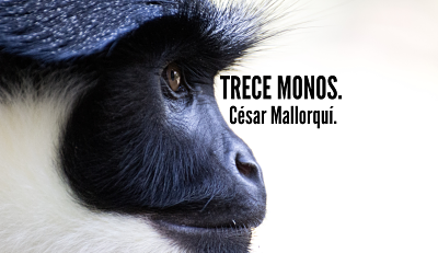 «Trece monos», un libro de relatos de César Mallorquí.