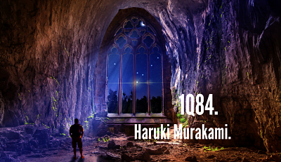 1Q84, Haruki Murakami.